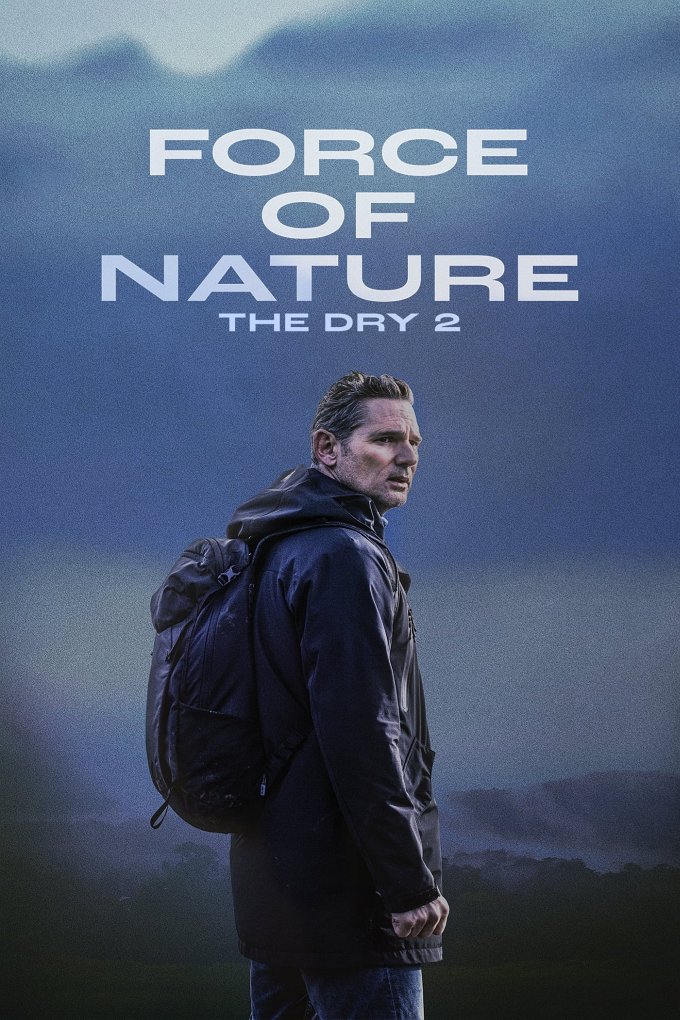 Force of Nature: The Dry 2 movie poster