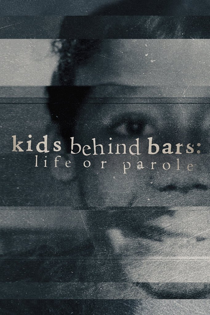 Season 3 of Kids Behind Bars: Life or Parole poster