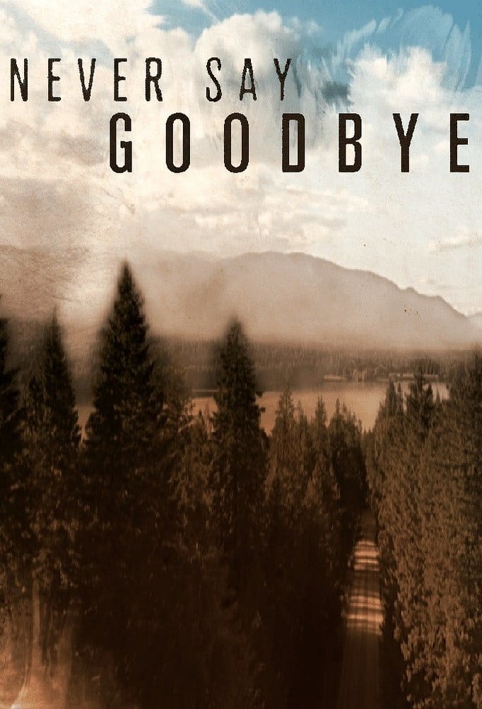 Season 2 of Never Say Goodbye poster