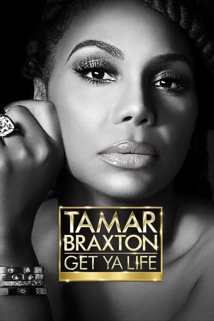 Season 2 of Tamar Braxton: Get Ya Life! poster