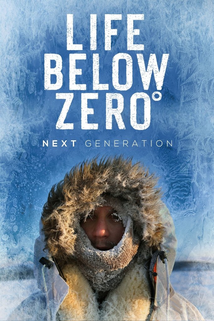 Season 7 of Life Below Zero: Next Generation poster