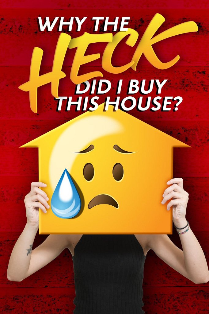 Season 2 of Why the Heck Did I Buy This House? poster