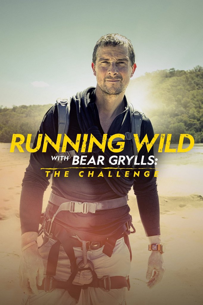 Season 2 of Running Wild with Bear Grylls the Challenge poster