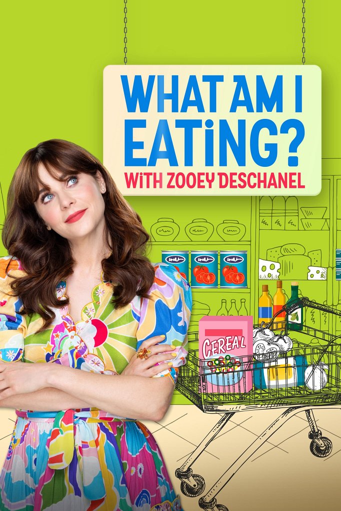 Season 2 of What Am I Eating? with Zooey Deschanel poster