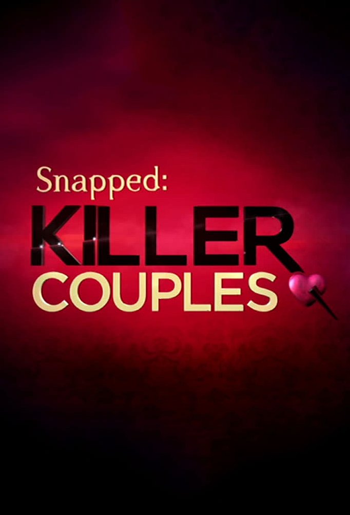 Season 18 of Snapped: Killer Couples poster