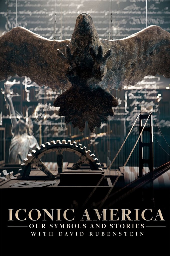 Season 2 of Iconic America: Our Symbols and Stories with David Rubenstein poster