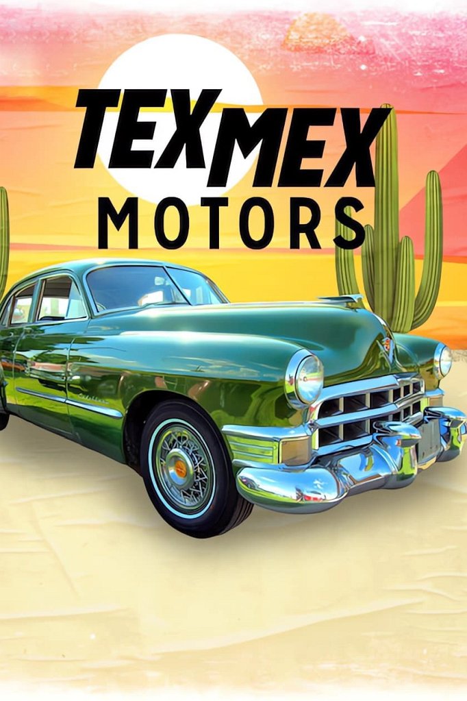 Season 1 of Tex Mex Motors poster