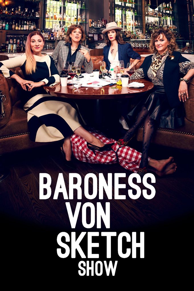 Season 6 of Baroness Von Sketch Show poster