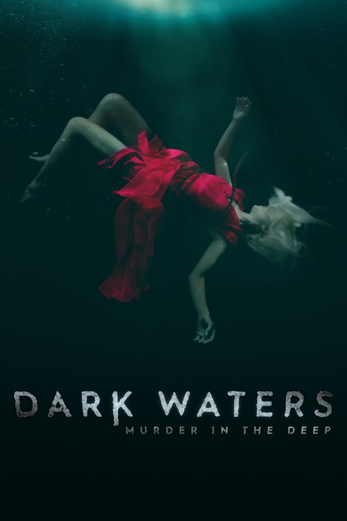 Season 3 of Dark Waters: Murder in the Deep poster